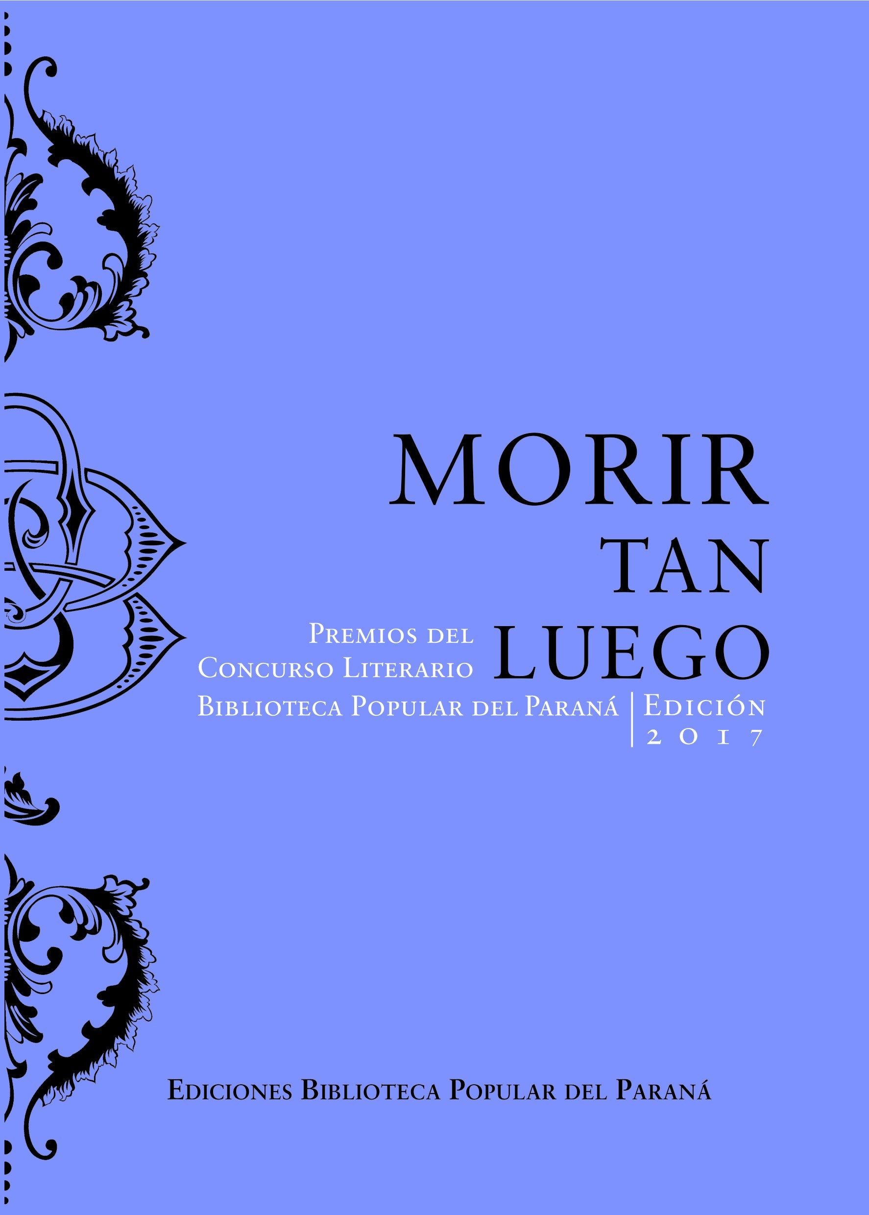 Tapa del libro Morir tan luego